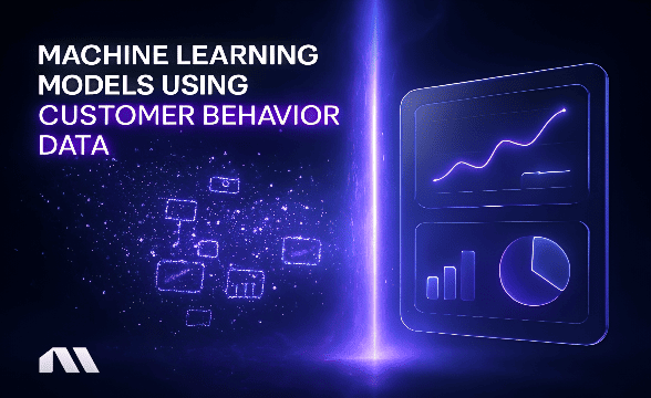 machine learning models using customer behavior data