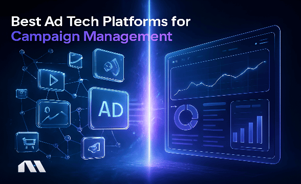 ad tech platform for campaign management