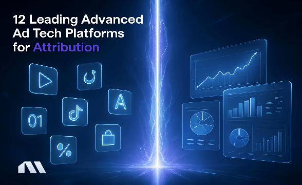 advanced ad tech platform for attribution