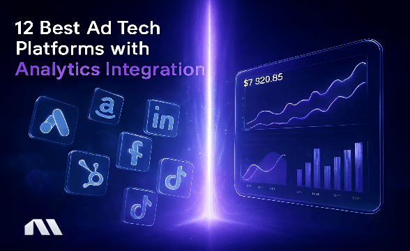 ad tech platform with analytics integration