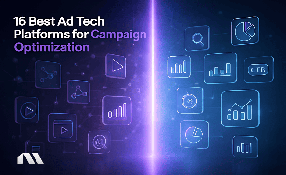 ad tech platform for campaign optimization