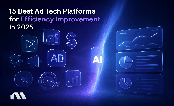 Ad tech platform for efficiency improvement