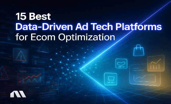 data-driven ad tech platform for optimization