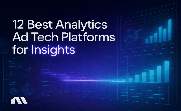 analytics ad tech platform for insights