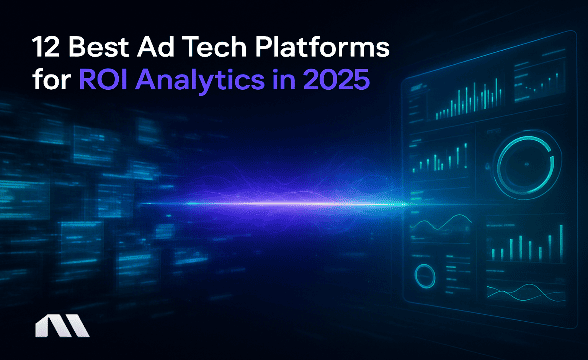 Ad tech platform for ROI analytics