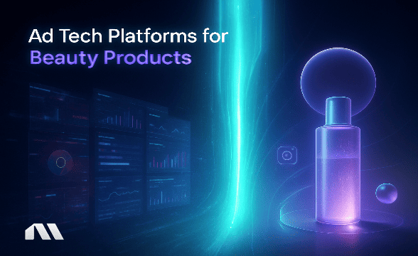 ad tech platform for beauty products