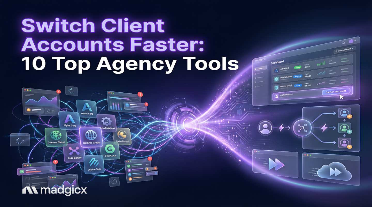 agency tools client account switching