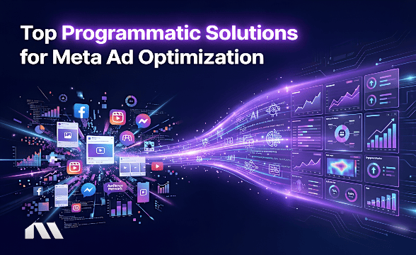 best programmatic solutions for meta ad optimization