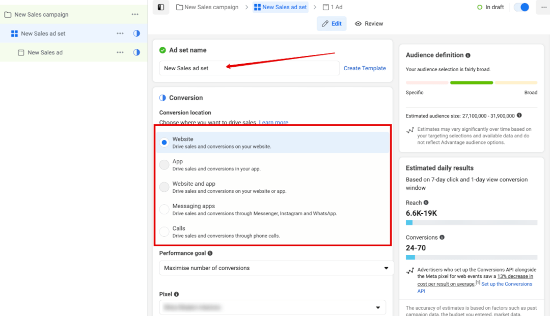 Choose your conversion type and location in your ad set settings. 