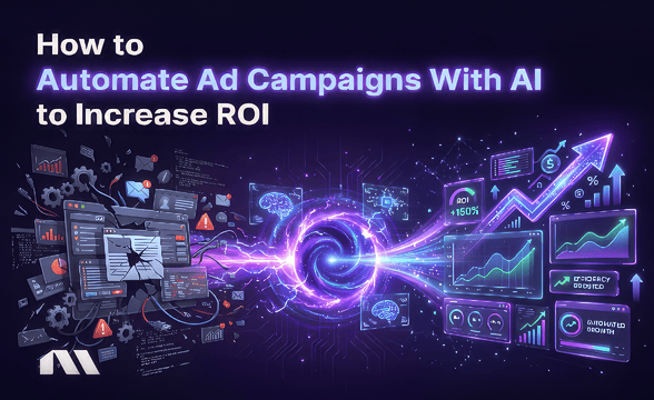 How to Automate Ad Campaigns With AI