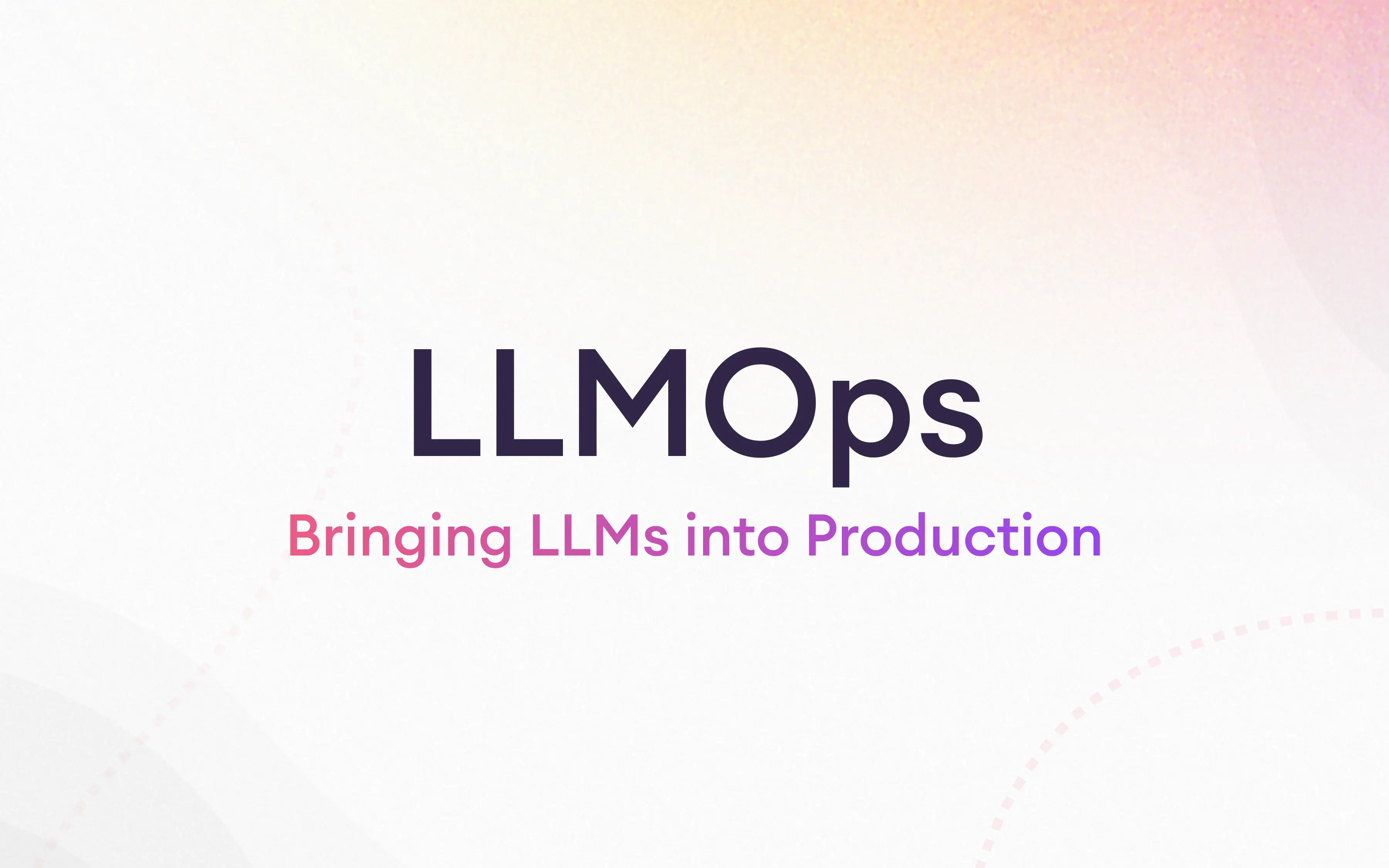 llm operations llmops
