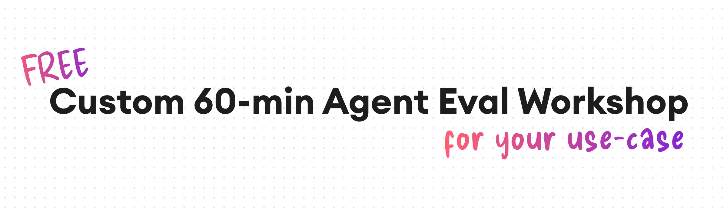 agent eval workshop