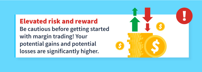 Risk and reward from margin trading 