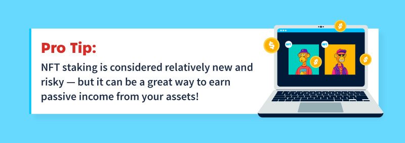 NFT staking risks and benefits 