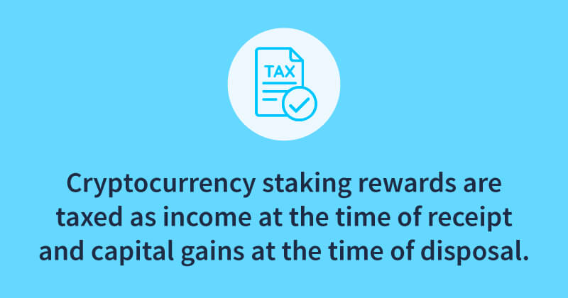 How is staking taxed?