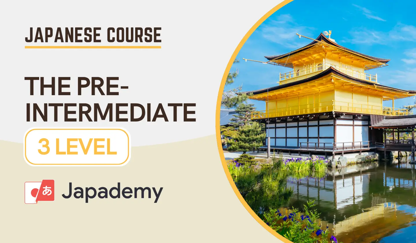 Japademy Japanese Course The Pre-Intermediate 3 Level