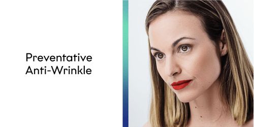 Should I get Preventative Anti-Wrinkle Treatment?