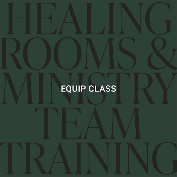 Healing Rooms & Ministry Team Training