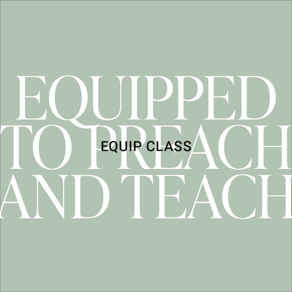 Equipped to Preach and Teach