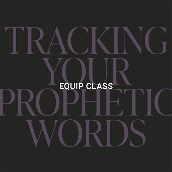Tracking Your Prophetic Words