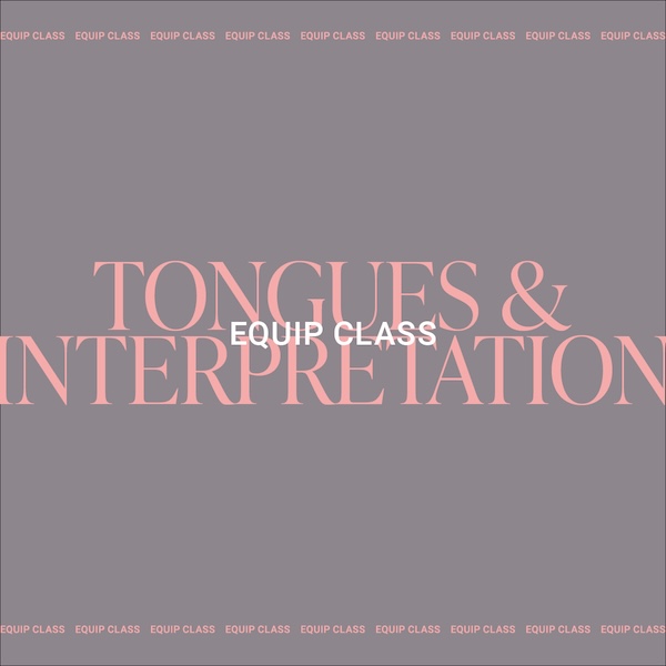 Tongues & Interpretation