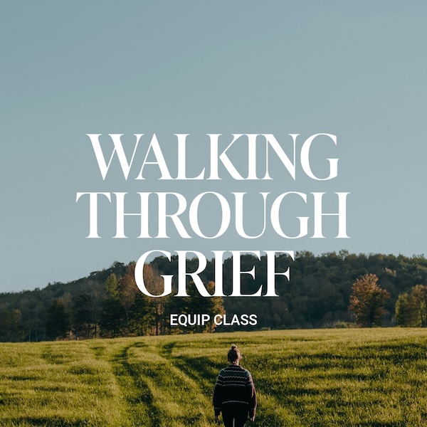 Walking Through Grief