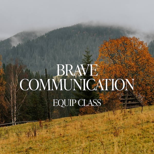 Equip Class: Brave Communication