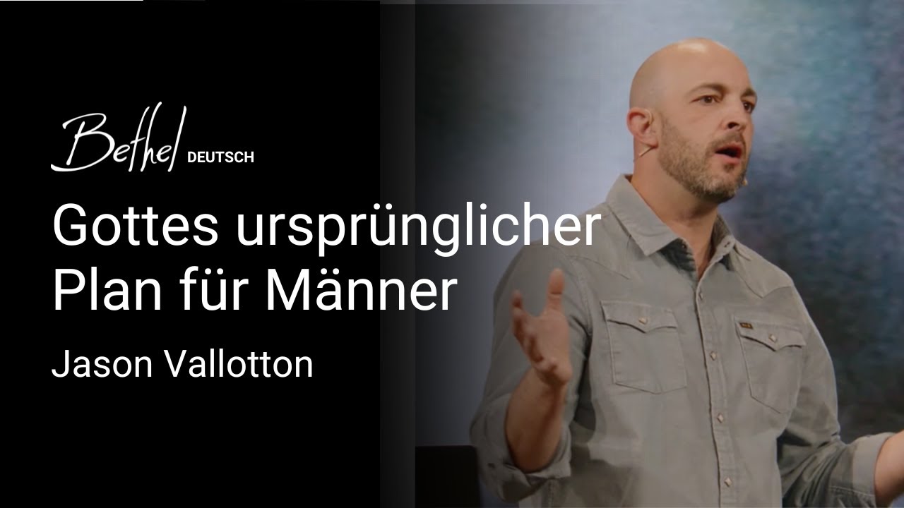 Gottes ursprünglicher Plan für Männer | Jason Vallotton | 30. NOV 2025