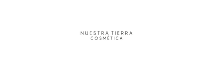 Nuestra Tierra Cosmética Ancestral