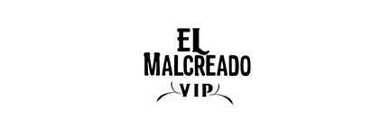 El Malcreado Vip