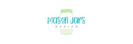 Mason Jars Mexico
