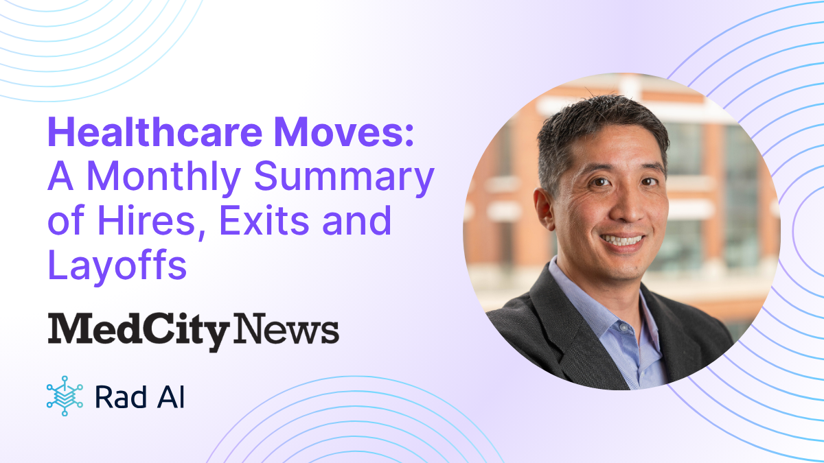 Healthcare Moves: A Monthly Summary of Hires, Exits and Layoffs