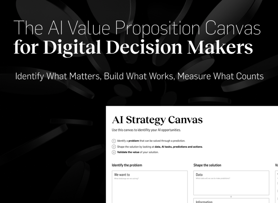 The AI Value Proposition Canvas for Digital Decision Makers  