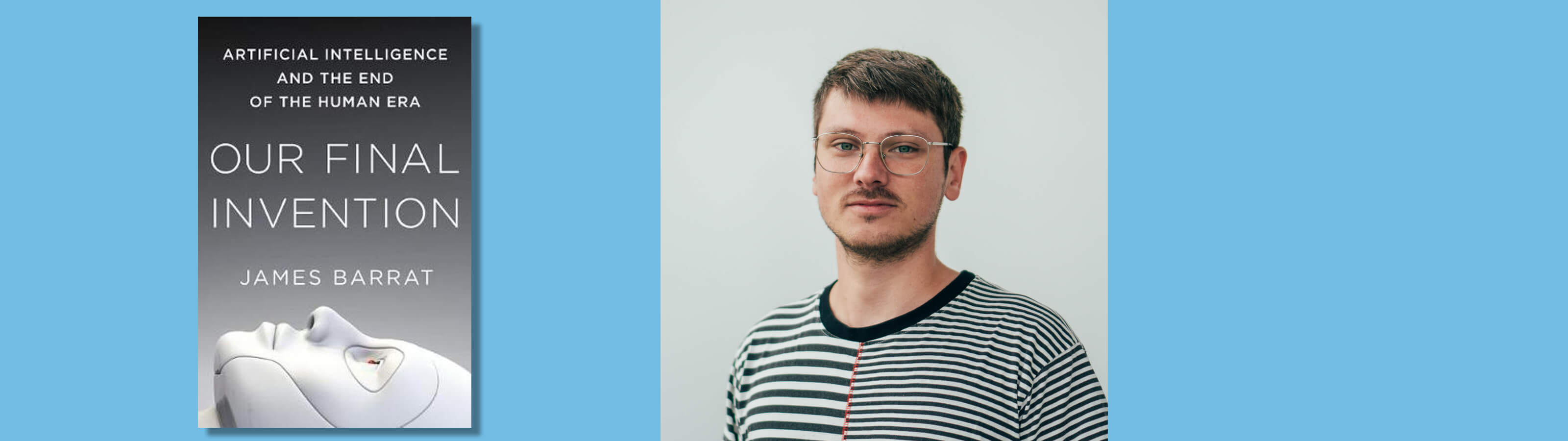 Sebastiaan Van den Branden and his recommended book 'Our Final Invention' by James Barrat