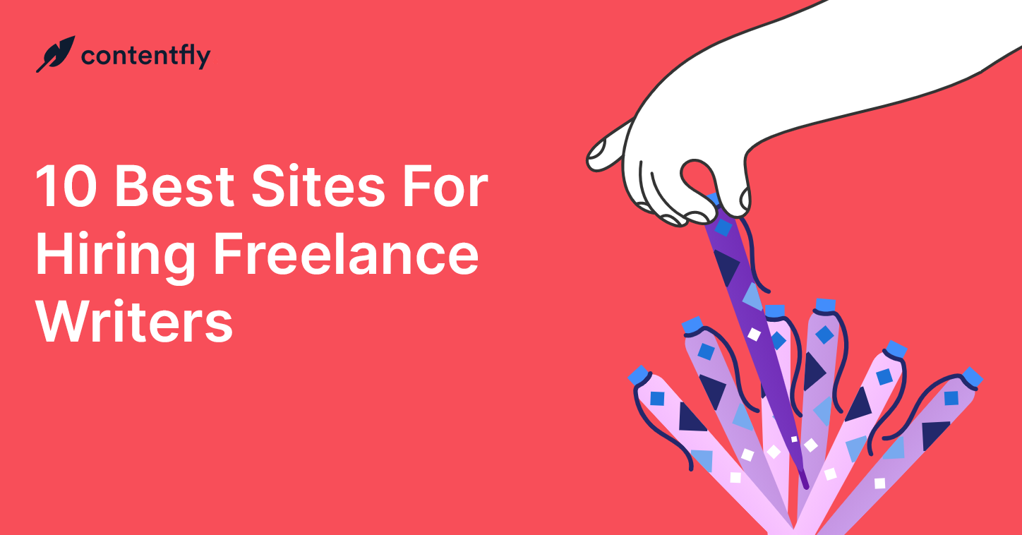 10 Best Sites For Hiring Cheap Freelance Writers [2021 Update]