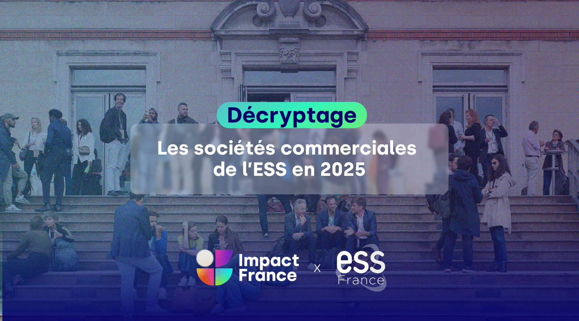 Les sociétés commerciales de l'ESS : Une opportunité pour le monde de l'impact encore sous-exploité