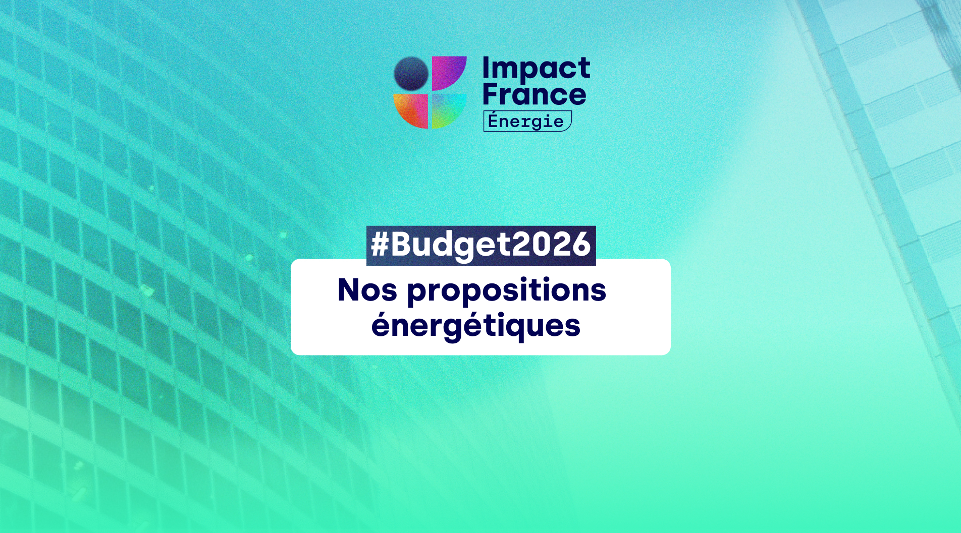 Impact France's energy circle's proposals for the 2026 budget 