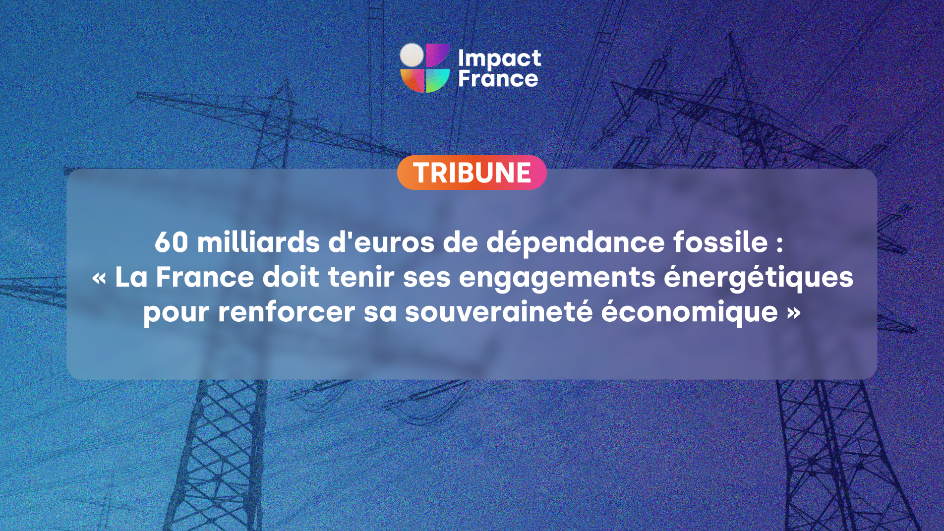€60 billion dependence on fossil fuels: "France must honor its energy commitments to strengthen its economic sovereignty"