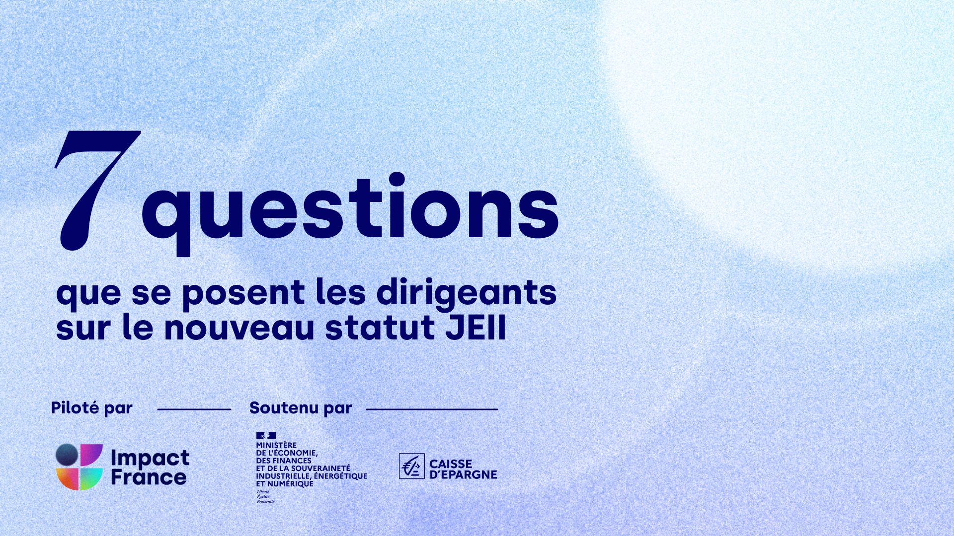 7 questions que se posent les dirigeants sur le nouveau statut JEII