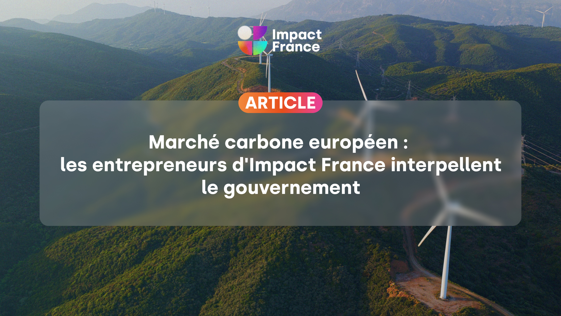 Marché carbone européen : les entrepreneurs d'Impact France interpellent le gouvernement