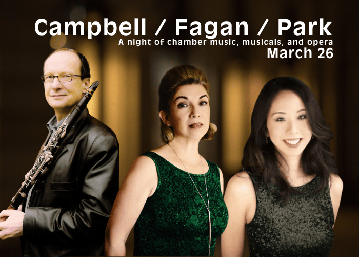 Campbell/Fagan/Park: A Night of Chamber Music, Musicals, and Opera