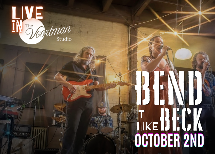 Bend it like Beck LIVE in the Voortman Studio