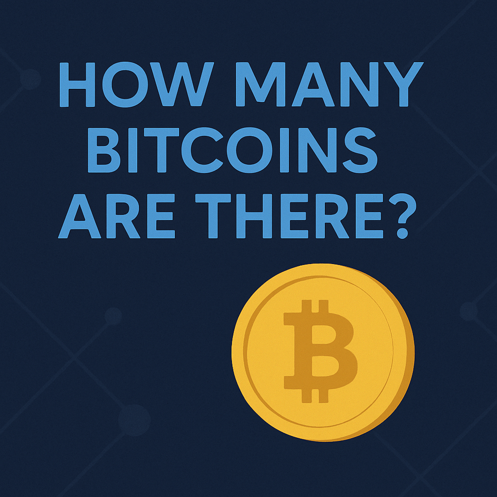 How Many Bitcoins Are There? Everything You Need to Know About Bitcoin’s Supply