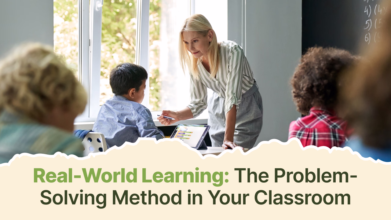 Problem-Solving Method of Teaching: A Strategy for Real-World Learning