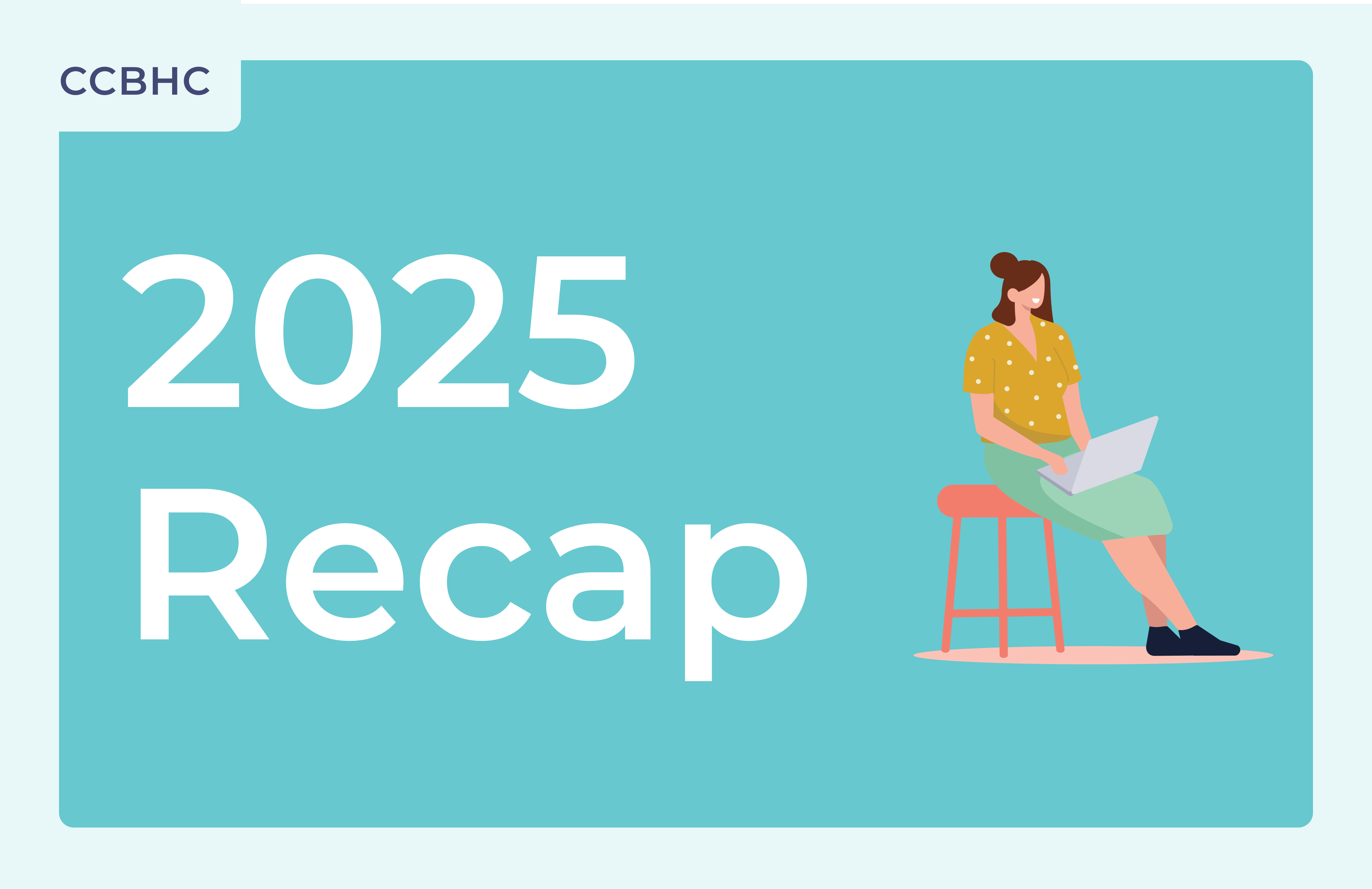 2025 In Review: Trends and Insights from Community Behavioral Health Centers