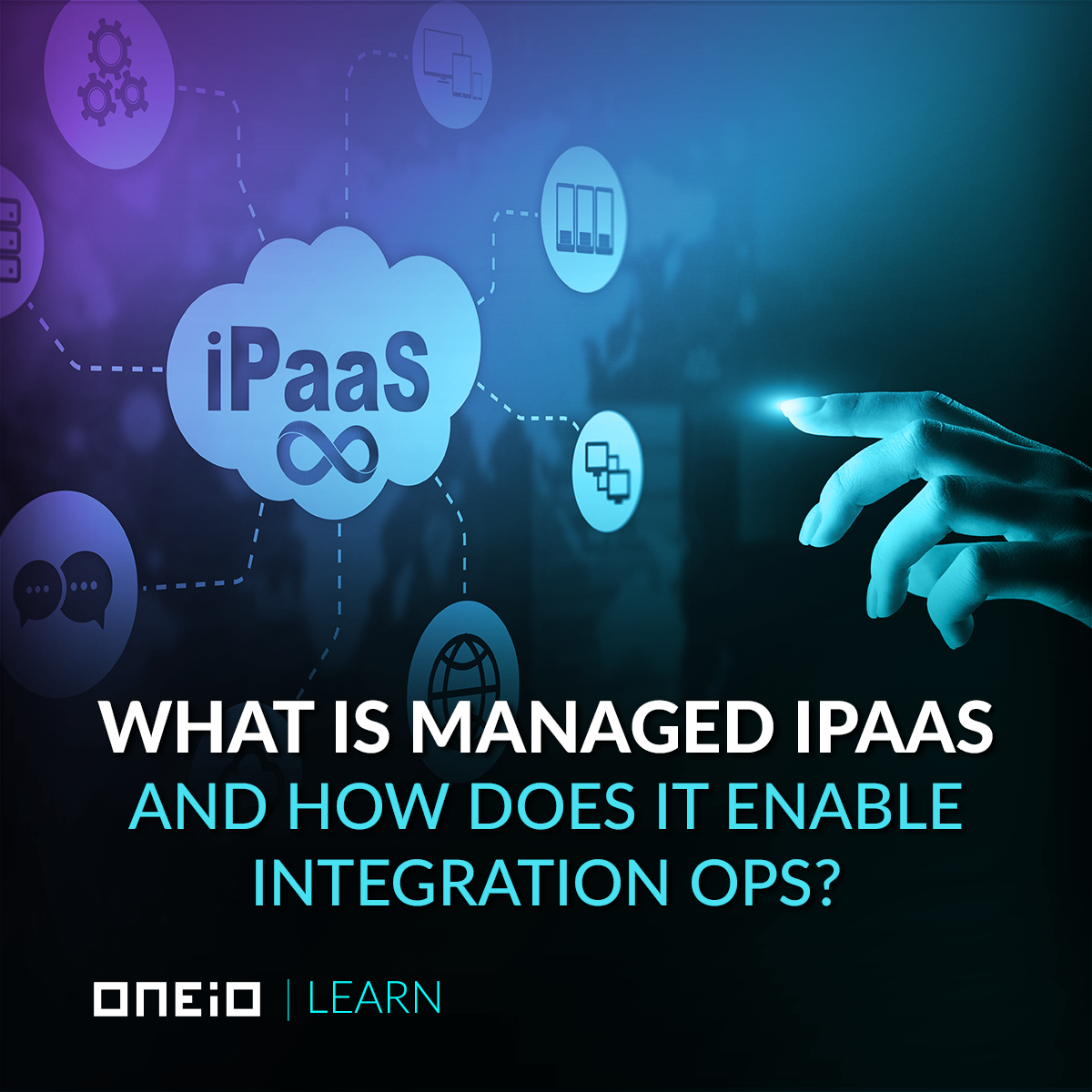 Ip Integration What is Managed iPaaS and how does it enable Integration Ops?