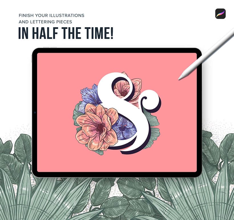 finish your illustrations and lettering pieces in half the time