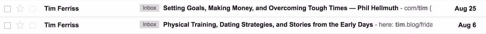 Screenshot of email subject line of emails from Tim Ferriss