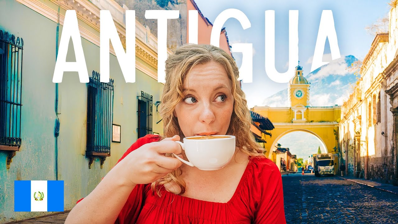Travel Guide to Antigua, Guatemala