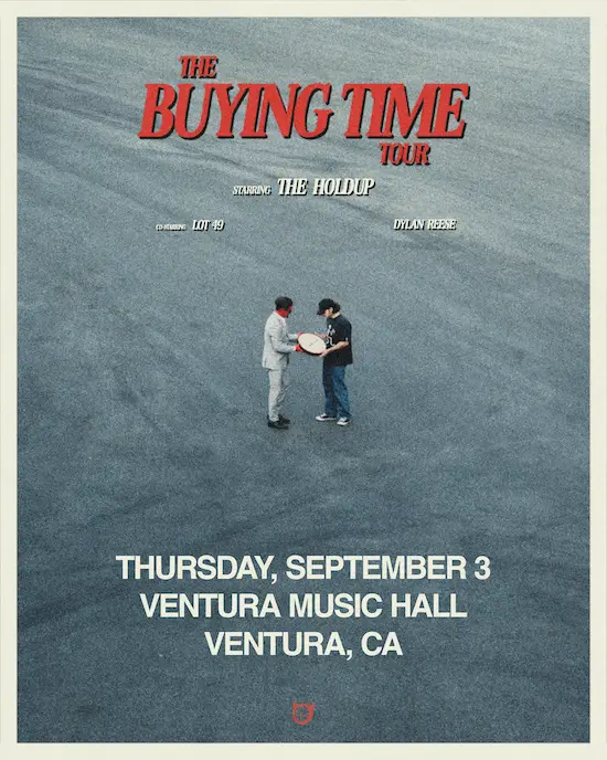 The Holdup - The BUYING TIME Tour